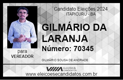 Candidato GILMÁRIO DA LARANJA 2024 - ITAPICURU - Eleições