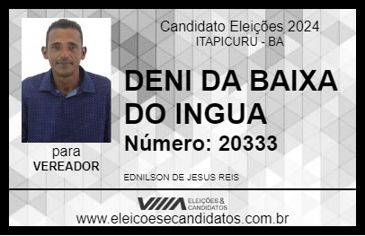 Candidato DENI DA BAIXA DO INGUA 2024 - ITAPICURU - Eleições