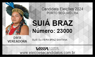 Candidato SUIÁ BRAZ 2024 - PORTO SEGURO - Eleições