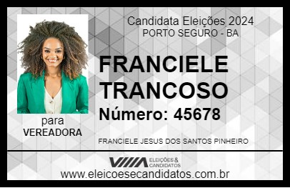 Candidato FRANCIELE TRANCOSO 2024 - PORTO SEGURO - Eleições