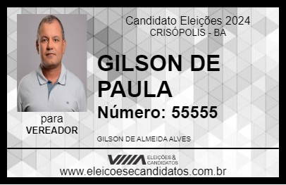 Candidato GILSON DE PAULA 2024 - CRISÓPOLIS - Eleições