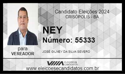 Candidato NEY 2024 - CRISÓPOLIS - Eleições