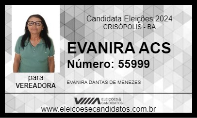 Candidato EVANIRA ACS 2024 - CRISÓPOLIS - Eleições