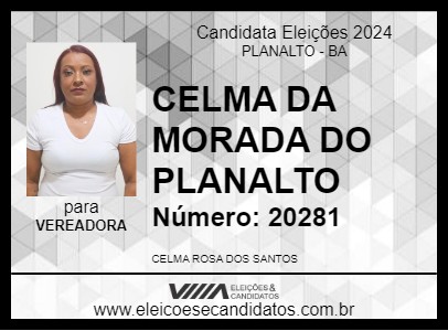 Candidato CELMA DA MORADA DO PLANALTO 2024 - PLANALTO - Eleições