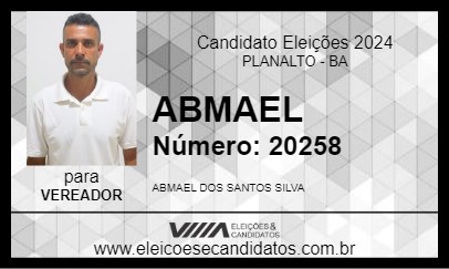 Candidato ABMAEL 2024 - PLANALTO - Eleições