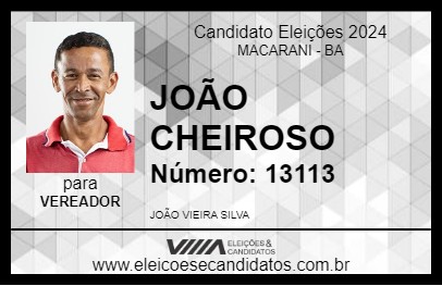 Candidato JOÃO CHEIROSO 2024 - MACARANI - Eleições