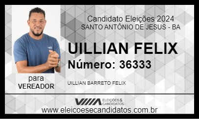 Candidato UILLIAN FELIX 2024 - SANTO ANTÔNIO DE JESUS - Eleições