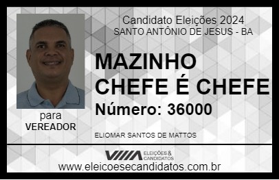 Candidato MAZINHO CHEFE É CHEFE 2024 - SANTO ANTÔNIO DE JESUS - Eleições