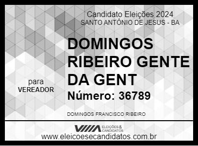 Candidato DOMINGOS RIBEIRO GENTE DA GENT 2024 - SANTO ANTÔNIO DE JESUS - Eleições