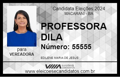 Candidato PROFESSORA DILA 2024 - MACARANI - Eleições