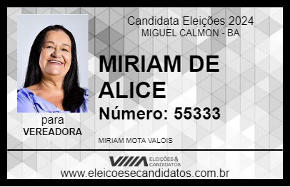 Candidato MIRIAM DE ALICE 2024 - MIGUEL CALMON - Eleições