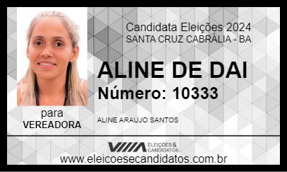 Candidato ALINE DE DAI 2024 - SANTA CRUZ CABRÁLIA - Eleições