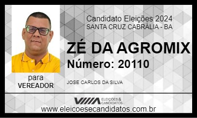 Candidato ZÉ DA AGROMIX 2024 - SANTA CRUZ CABRÁLIA - Eleições