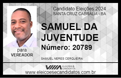 Candidato SAMUEL  DA JUVENTUDE 2024 - SANTA CRUZ CABRÁLIA - Eleições