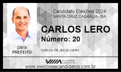 Candidato CARLOS LERO 2024 - SANTA CRUZ CABRÁLIA - Eleições