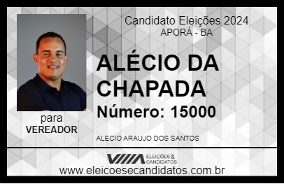 Candidato ALÉCIO DA CHAPADA 2024 - APORÁ - Eleições