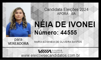 Candidato NÉIA DE IVONEI 2024 - APORÁ - Eleições