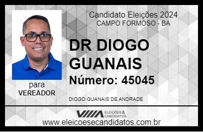 Candidato DR DIOGO GUANAIS 2024 - CAMPO FORMOSO - Eleições