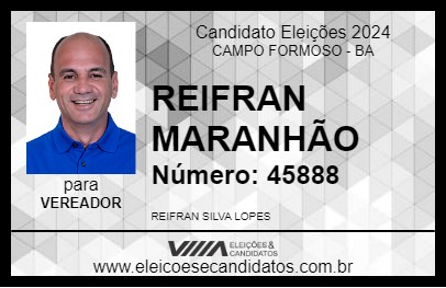 Candidato REIFRAN MARANHÃO 2024 - CAMPO FORMOSO - Eleições