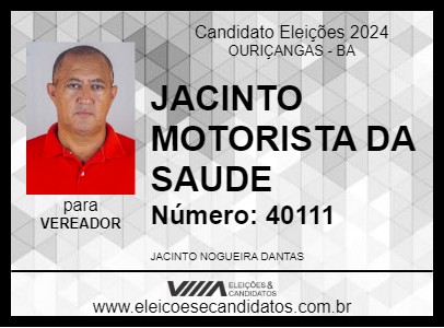 Candidato JACINTO MOTORISTA DA SAUDE 2024 - OURIÇANGAS - Eleições