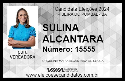 Candidato SULINA ALCANTARA 2024 - RIBEIRA DO POMBAL - Eleições