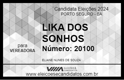 Candidato LIKA DOS SONHOS 2024 - PORTO SEGURO - Eleições