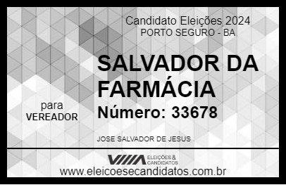 Candidato SALVADOR DA FARMÁCIA 2024 - PORTO SEGURO - Eleições