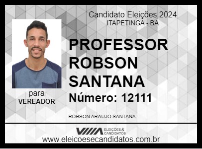 Candidato PROFESSOR ROBSON SANTANA 2024 - ITAPETINGA - Eleições