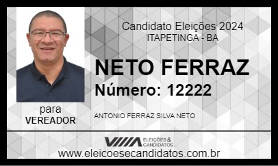 Candidato NETO FERRAZ 2024 - ITAPETINGA - Eleições