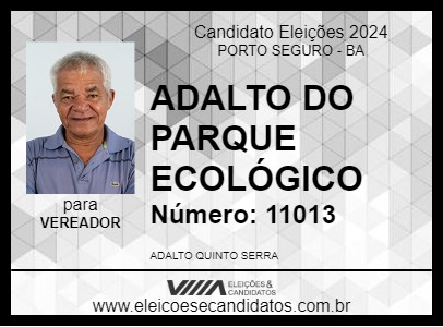 Candidato ADALTO DO PARQUE ECOLÓGICO 2024 - PORTO SEGURO - Eleições