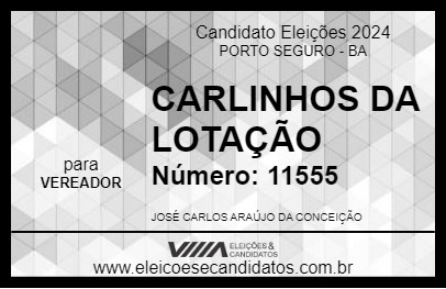 Candidato CARLINHOS DA LOTAÇÃO 2024 - PORTO SEGURO - Eleições