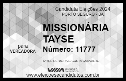 Candidato MISSIONÁRIA TAYSE 2024 - PORTO SEGURO - Eleições