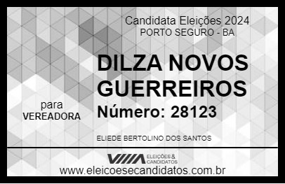 Candidato DILZA NOVOS GUERREIROS 2024 - PORTO SEGURO - Eleições