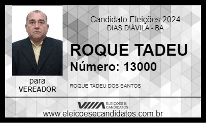 Candidato ROQUE TADEU 2024 - DIAS D\ÁVILA - Eleições