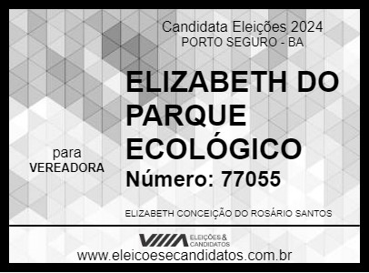 Candidato ELIZABETH DO PARQUE ECOLÓGICO 2024 - PORTO SEGURO - Eleições