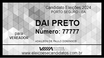 Candidato DAI PRETO 2024 - PORTO SEGURO - Eleições