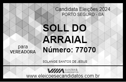 Candidato SOLL DO ARRAIAL 2024 - PORTO SEGURO - Eleições