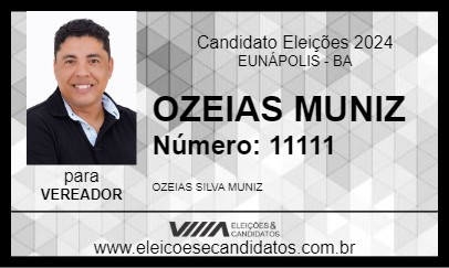 Candidato OZEIAS MUNIZ 2024 - EUNÁPOLIS - Eleições