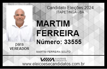 Candidato MARTIM FERREIRA 2024 - ITAPETINGA - Eleições