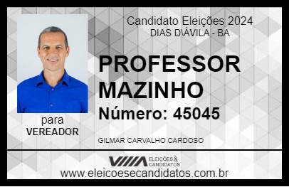 Candidato PROFESSOR MAZINHO 2024 - DIAS D\ÁVILA - Eleições