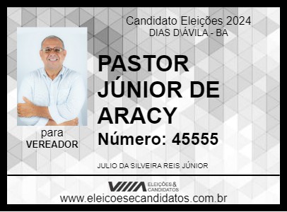 Candidato PASTOR JÚNIOR DE ARACY 2024 - DIAS D\ÁVILA - Eleições