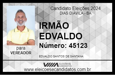 Candidato IRMÃO EDVALDO 2024 - DIAS D\ÁVILA - Eleições