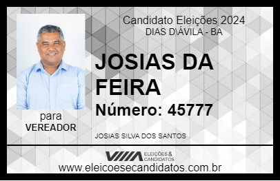 Candidato JOSIAS DA FEIRA 2024 - DIAS D\ÁVILA - Eleições