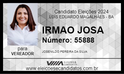 Candidato IRMAO JOSA 2024 - LUÍS EDUARDO MAGALHÃES - Eleições