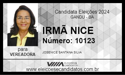 Candidato IRMÃ NICE 2024 - GANDU - Eleições