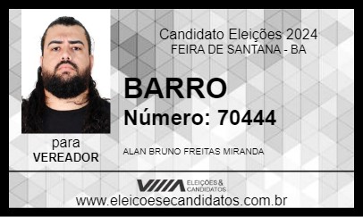 Candidato BARRO 2024 - FEIRA DE SANTANA - Eleições