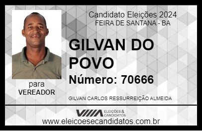 Candidato GILVAN DO POVO 2024 - FEIRA DE SANTANA - Eleições