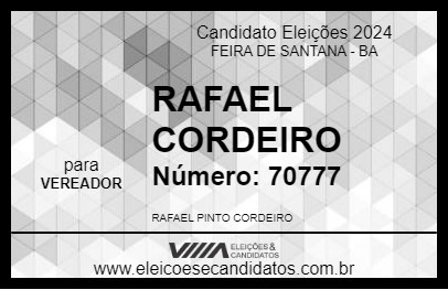 Candidato RAFAEL CORDEIRO 2024 - FEIRA DE SANTANA - Eleições