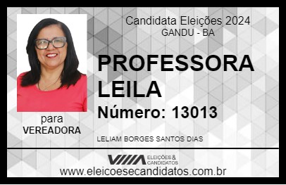 Candidato PROFESSORA LEILA 2024 - GANDU - Eleições