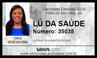 Candidato LÚ DA SAÚDE 2024 - FEIRA DE SANTANA - Eleições